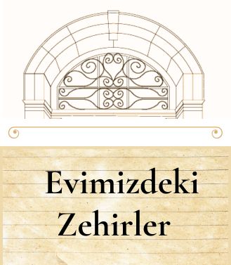 EVİMİZDEKİ ZEHİRLER - 28.06.2025 SAAT:18.00-20.00