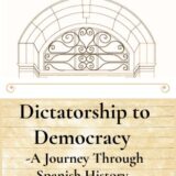DİKTATÖRLÜKTEN DEMOKRASİYE: İSPANYA TARİHİNDE BİR YOLCULUK/DICTATORSHIP TO DEMOCRACY: A JOURNEY THROUGH SPANISH HISTORY  - 12.07.2025 CUMARTESİSAAT:20.00-22.00