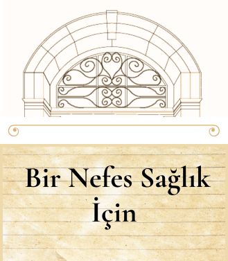 BİR NEFES SAĞLIK İÇİN - 26.06.2025 PERŞEMBE SAAT:18.00-20.00