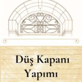 DÜŞ KAPANI YAPIMI - 02.07.2025 ÇARŞAMBA SAAT: 14.00-16.00