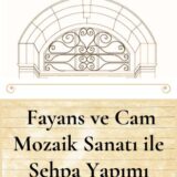FAYANS VE CAM MOZAİK SANATI İLE SEHPA YAPIMI - 24.06.2025 SALI SAAT:18.00-21.00