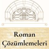 ROMAN ÇÖZÜMLEMELERİ  - 18.07.2025 CUMA SAAT: 18.00-20.00