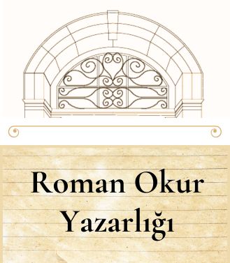 ROMAN OKUR YAZARLIĞI  - 24.07.2025 PERŞEMBE SAAT: 18.00-20.00