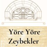 YÖRE YÖRE ZEYBEKLER - YAKINDA
