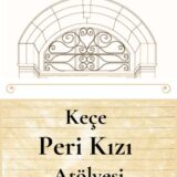 KEÇE PERİ KIZI ATÖLYESİ - YAKINDA