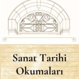 SANAT TARİHİ OKUMALARI - YAKINDA