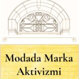 MODADA MARKA AKTİVİZMİ - 21.08.2025 PERŞEMBE SAAT:18.00-20.00