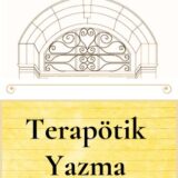 TERAPÖTİK YAZMA  - YAKINDA