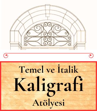 TEMEL VE İTALİK KALİGRAFİ ATÖLYESİ  - BAŞLANGIÇ KASIMIN İLK HAFTASI