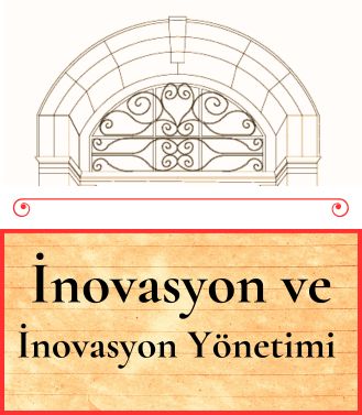 İNOVASYON VE İNOVASYON YÖNETİMİ - 13.11.2025 PERŞEMBE SAAT:18.00-20.00